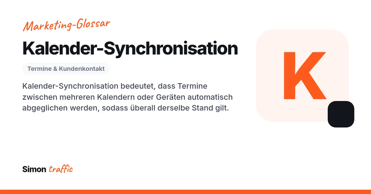 Kalender-Synchronisation einfach erklärt: Kalender-Synchronisation bedeutet, dass Termine zwischen mehreren Kalendern oder Geräten automatisch abgeglichen werden, sodass überall derselbe Stand gilt.