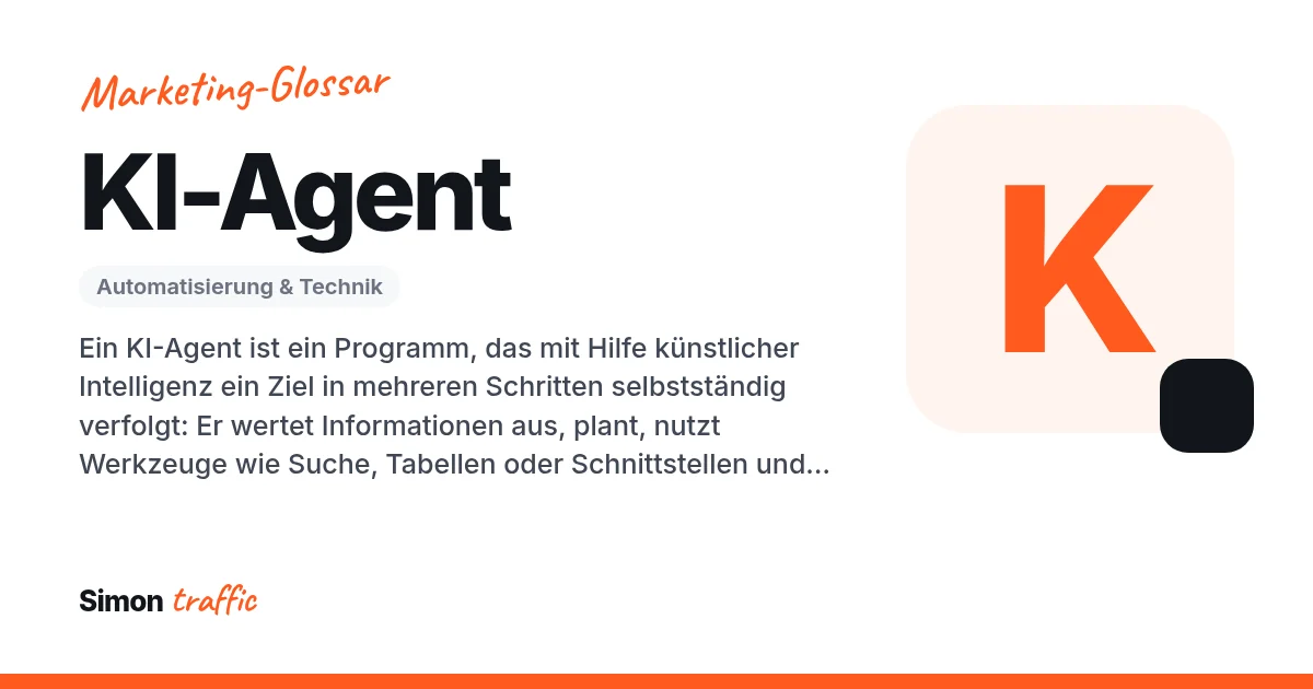 KI-Agent einfach erklärt: Ein KI-Agent ist ein Programm, das mit Hilfe künstlicher Intelligenz ein Ziel in mehreren Schritten selbstständig verfolgt: Er wertet Informationen aus, plant, nutzt Werkzeuge wie Suche, Tabellen oder Schnittstellen und führt Aktionen aus.