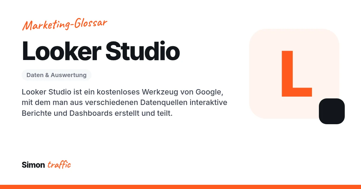 Looker Studio einfach erklärt: Looker Studio ist ein kostenloses Werkzeug von Google, mit dem man aus verschiedenen Datenquellen interaktive Berichte und Dashboards erstellt und teilt.
